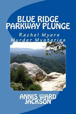 Blue Ridge Parkway Plunge de Annis Ward Jackson