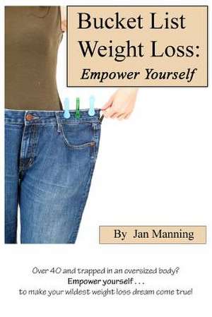 Bucket List Weight Loss de Jan Manning