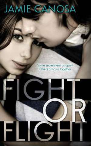 Fight or Flight de Jamie Canosa