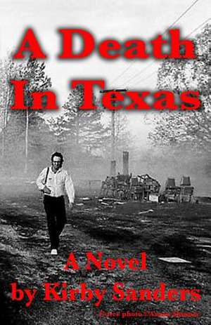 A Death in Texas de MR Kirby David Sanders