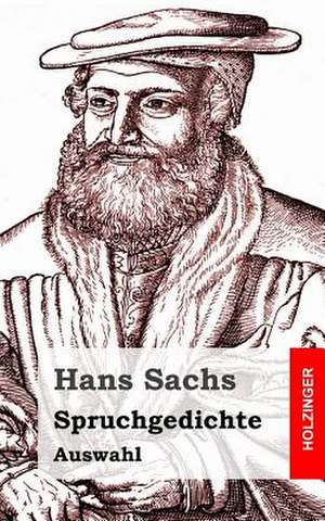 Spruchgedichte de Hans Sachs