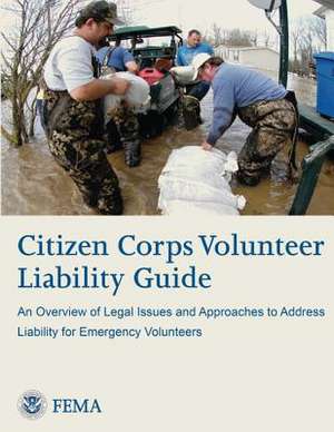 Citizen Corps Volunteer Liability Guide de U. S. Department of Homeland Security