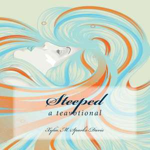 Steeped de Sparks-Davis, Xylia M.