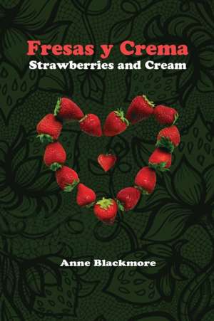 Fresas y Crema de Anne Blackmore