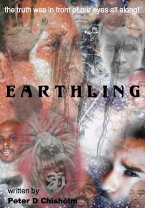 Earthling de Peter D. Chisholm