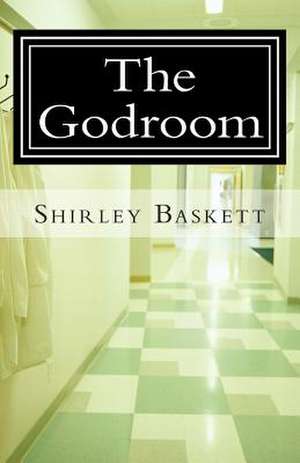 The Godroom de Shirley Baskett