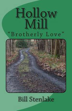 Hollow Mill de Bill Stenlake