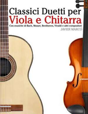 Classici Duetti Per Viola E Chitarra de Javier Marco