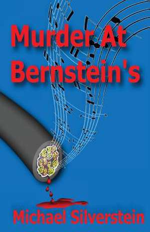 Murder at Bernstein's de Michael Silverstein