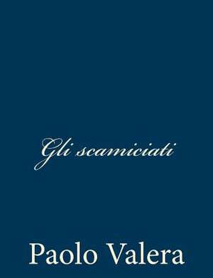 Gli Scamiciati de Paolo Valera