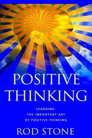 Positive Thinking de Rod Stone