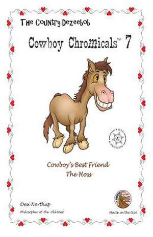 Country Dezeebob Cowboy Chromicals 7 de Desi Northup