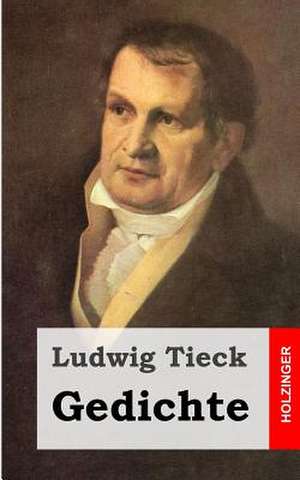 Gedichte de Ludwig Tieck