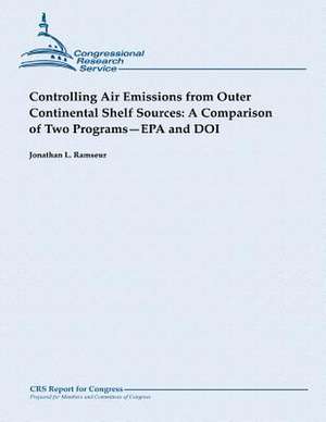 Controlling Air Emissions from Outer Continental Shelf Sources de Jonathan L. Ramseur