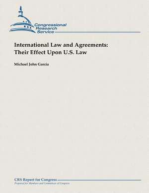 International Law and Agreements de Michael John Garcia