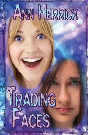 Trading Faces de Ann Herrick