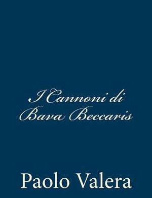 I Cannoni Di Bava Beccaris de Paolo Valera