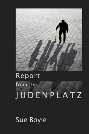 Report from the Judenplatz de Sue Boyle