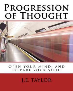 Progression of Thought de J. E. Taylor