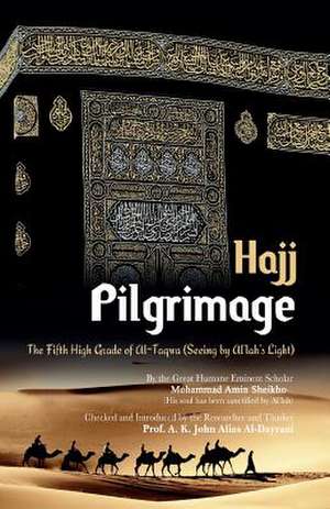 Pilgrimage Hajj de Mohammad Amin Sheikho