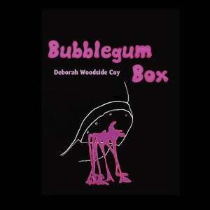 Bubblegum Box de Deborah Woodside Coy