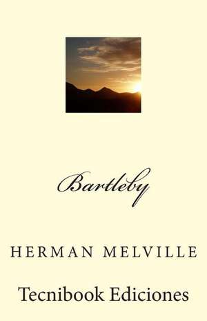 Bartleby de Herman Melville