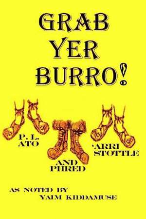 Grab Yer Burro de Yaim Kiddamuse