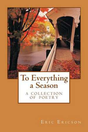 To Everything a Season de Eric Ericson