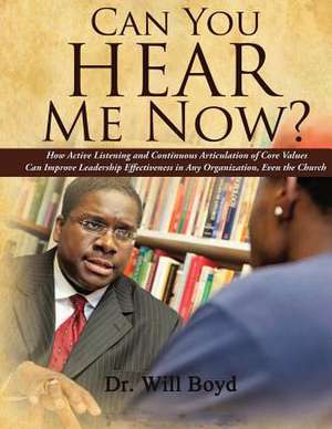 Can You Hear Me Now? de Will Boyd