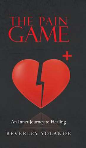 The Pain Game de Beverley Yolande