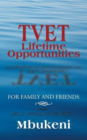 Tvet Lifetime Opportunities de Mbukeni