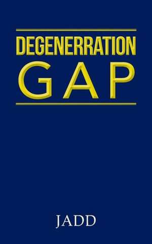 Degenerration Gap de Jadd