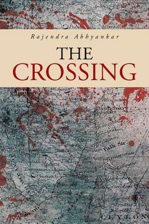 The Crossing de Rajendra Abhyankar