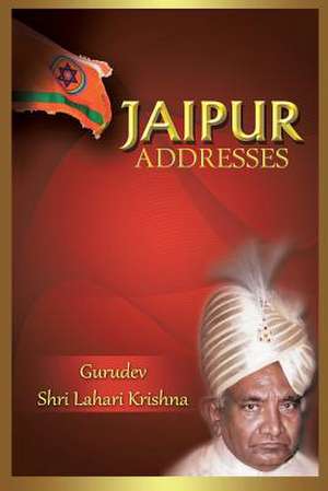 Jaipur Addresses de Gurudev Lahari Krishna