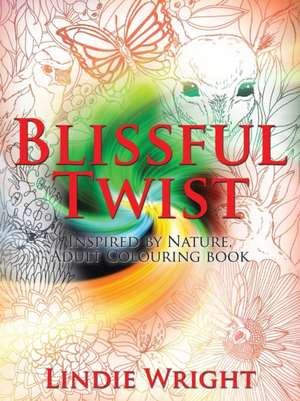 Blissful Twist de Lindie Wright