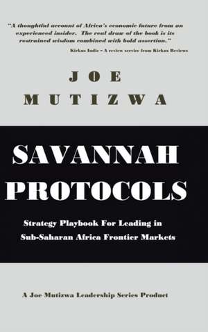Savannah Protocols de Joe Mutizwa