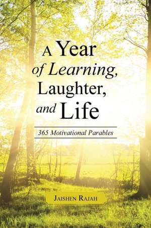 A Year of Learning, Laughter, and Life de Jaishen Rajah