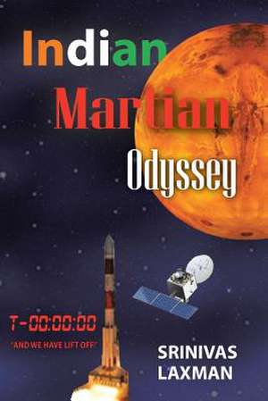 Indian Martian Odyssey de Srinivas Laxman