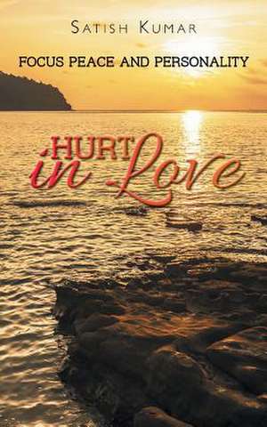 Hurt in Love de Satish Kumar