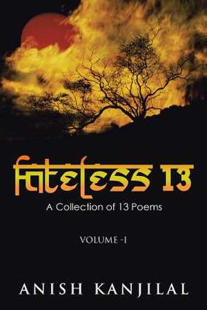 Fateless 13 de Anish Kanjilal