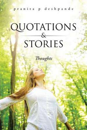 Quotations & Stories de Pranita P. Deshpande