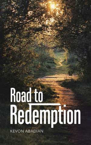 Road to Redemption de Kevon Abadian