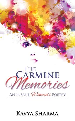 The Carmine Memories de Kavya Sharma