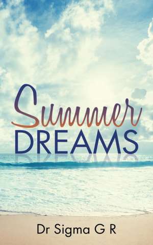 Summer Dreams de Sigma G R