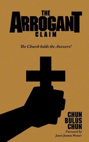 The Arrogant Claim de Chun Bulus Chun