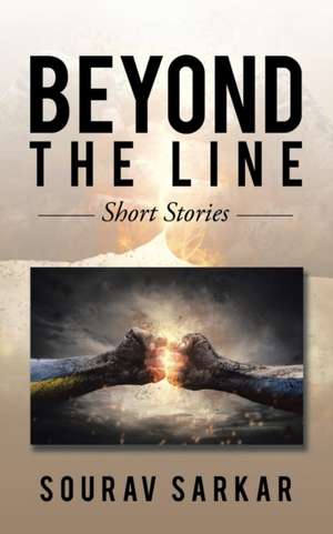 BEYOND THE LINE de Sourav Sarkar