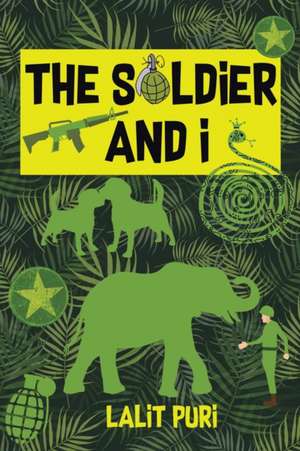 The Soldier & I de Lalit Puri