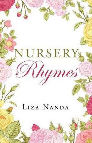 Nursery Rhymes de Liza Nanda