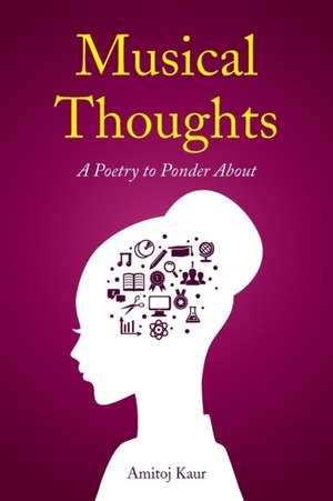 Musical Thoughts de Amitoj Kaur