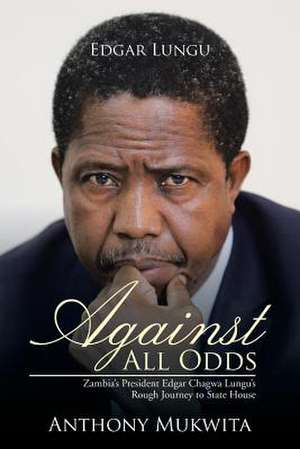 Against All Odds de Anthony Mukwita